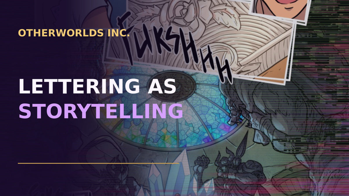 Lunora comic artwork beneath the Otherworlds Inc. title Lettering as Storytelling.
